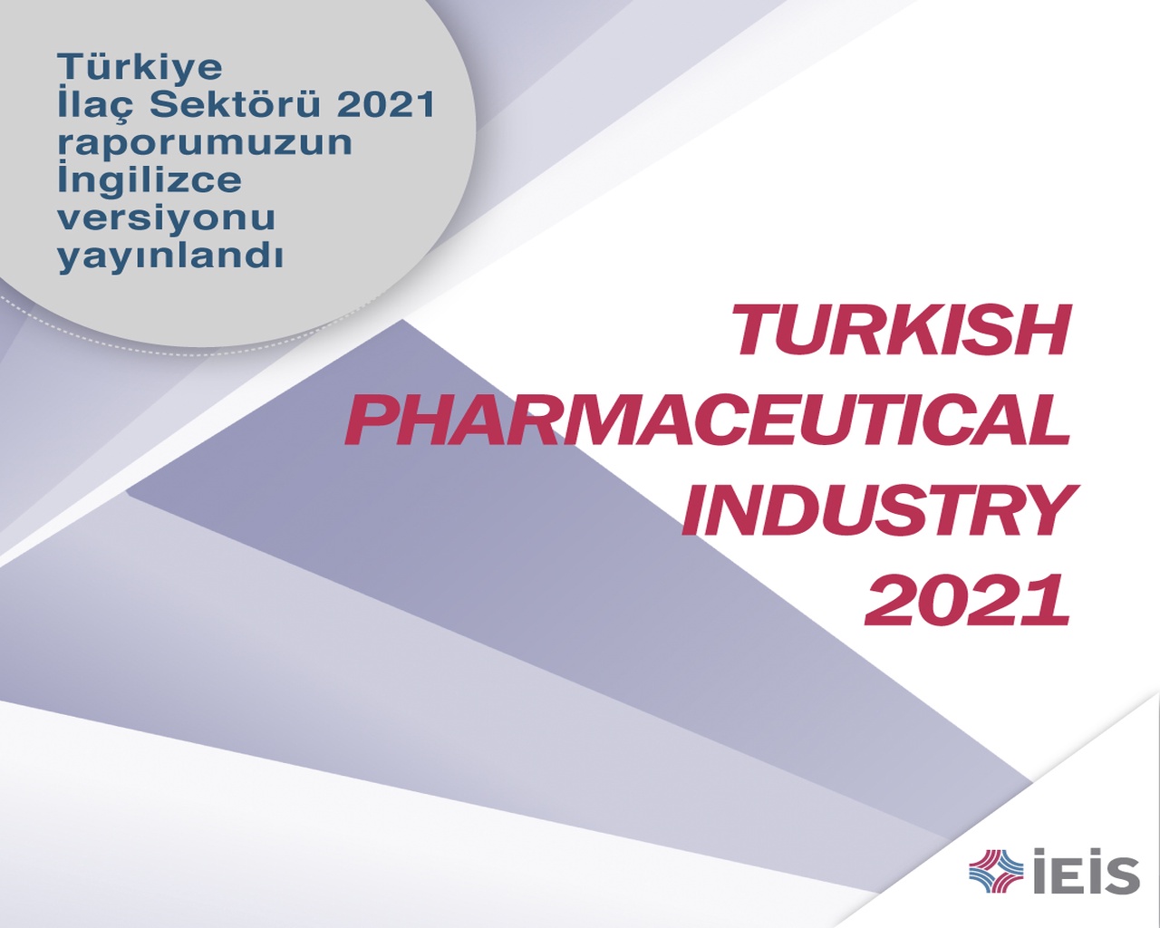 ‘Turkish Pharmaceutical Industry 2021’ Raporu 