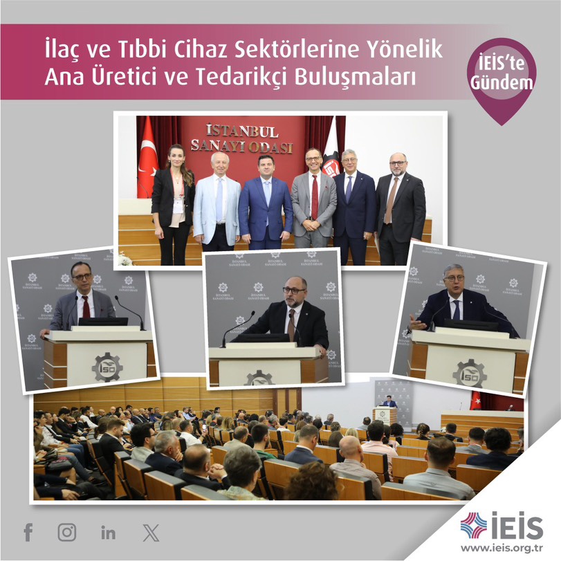 İlaç ve Tıbbi Cihaz Sektörlerine Yönelik Ana Üretici ve Tedarikçi Buluşmaları Etkinliği